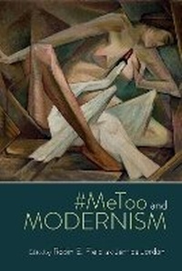 Enlarge image Cover: #MeToo and Modernism - Clemson University Digital Press