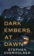 Cover: Dark Embers at Dawn - Center Point