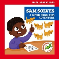 Enlarge image Cover: Sam Solves: A Word Problems Adventure - Grasshopper Books