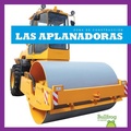 Cover: Las Aplanadoras (Rollers) - Bullfrog Books