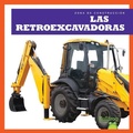 Cover: Las Retroexcavadoras (Backhoes) - Bullfrog Books