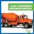 Cover: Los Camiones Hormigonera (Concrete Mixers) - Bullfrog Books