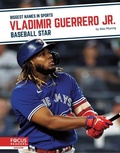 Cover: Vladimir Guerrero Jr. - Focus Readers