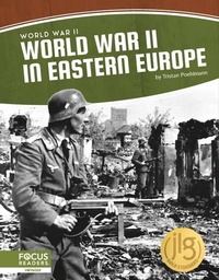 Enlarge image Cover: World War II in Eastern Europe - Focus Readers