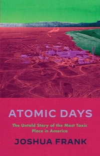 Enlarge image Cover: Atomic Days - Haymarket Books