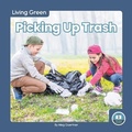 Cover: Picking Up Trash - Little Blue Readers