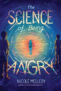Enlarge image Cover: The Science of Being Angry - Little, Brown Books for Young Readers