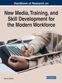 Cover: New Media, Training, and Skill Development for the Modern Workforce - IGI Global