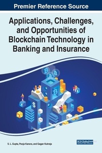 Enlarge image Cover: Applications, Challenges, and Opportunities of Blockchain Technology in Banking and Insurance - IGI Global