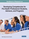 Cover: Handbook of Research on Developing Competencies for Pre-Health Professional Students, Advisors, and Programs - IGI Global