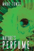 Cover: Nature's Perfume - JOURNALSTONE