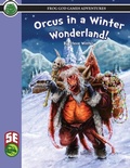 Cover: Orcus in a Winter Wonderland 5e - Frog God Games