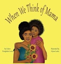 Cover: When We Think of Mama - Patty Spoonbill Books