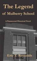 Cover: The Legend of Mulberry School - HADLEY RILLE BOOKS