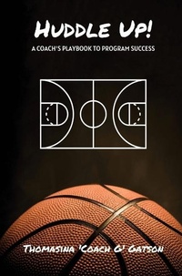 Enlarge image Cover: Huddle Up! A Coach's Playbook for Program Success - Ignited Ink 717, LLC