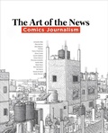 Cover: Art of the News - Jordan Schnitzer Museum, University of Oregon