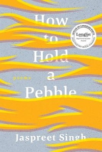 Enlarge image Cover: How to Hold a Pebble - NeWest Press