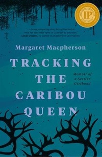 Enlarge image Cover: Tracking the Caribou Queen - NeWest Press