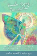 Cover: Freedom Rising from Within - Choose to Choose Inc.