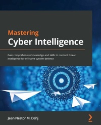 Abbildung von: Mastering Cyber Intelligence - De Gruyter