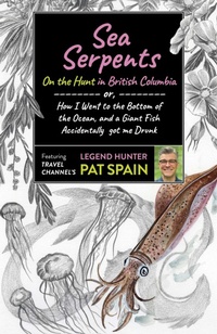 Abbildung von: Sea Serpents: On the Hunt in British Columbia - 6th Books