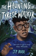 Cover: The Haunting of Tyrese Walker - Andersen Press Ltd