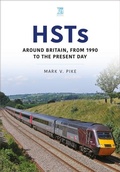 Cover: HSTs: Around Britain, 1990 to Present - Key Publishing Ltd
