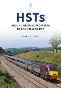 Enlarge image Cover: HSTs: Around Britain, 1990 to Present - Key Publishing Ltd
