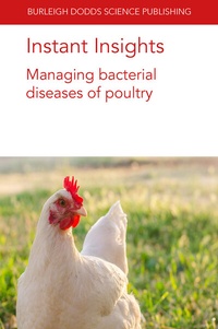 Abbildung von: Instant Insights: Managing Bacterial Diseases of Poultry - Burleigh Dodds Science Publishing Limited