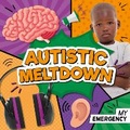 Cover: Autistic Meltdown - BookLife Publishing