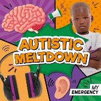 Enlarge image Cover: Autistic Meltdown - BookLife Publishing