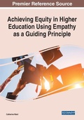 Cover: Achieving Equity in Higher Education Using Empathy as a Guiding Principle - Business Science Reference