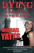 Cover: Dying is the Last Thing You Ever Want to Do - Armley Press