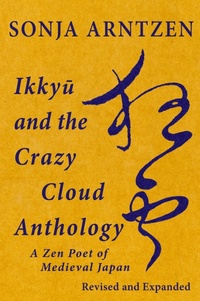 Abbildung von: Ikkyu and the Crazy Cloud Anthology - Quirin Press