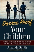 Cover: Divorce Proof Your Children. - NW Co.