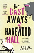 Cover: The Cast Aways of Harewood Hall - Fremantle Press