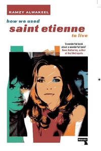 Abbildung von: How We Used Saint Etienne to Live - Repeater