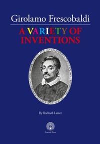 Abbildung von: Girolamo Frescobaldi A VARIETY OF INVENTIONS - Peacock Press