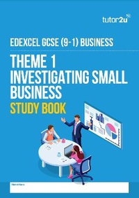 Abbildung von: Edexcel GCSE Business Theme 1 Study Book - Tutor2u Limited
