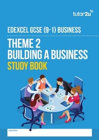 Abbildung von: Edexcel GCSE Business Theme 2 Study Book - Tutor2u Limited