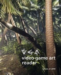 Cover: Video Game Art Reader - Amherst College Press