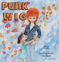 Enlarge image Cover: Punk Wig - Lawley Enterprises LLC