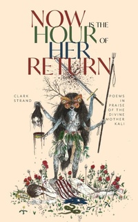 Enlarge image Cover: Now is the Hour of Her Return - Monkfish Book Publishing Company