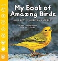 Cover: My Book of Amazing Birds - Puppy Dogs & Ice Cream