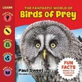 Cover: The Fantastic World of Birds of Prey - Puppy Dogs & Ice Cream