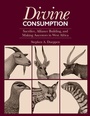 Cover: Divine Consumption - Cotsen Institute of Archaeology at UCLA