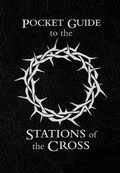 Cover: Pocket Guide to the Stations of the Cross - Ascension Press