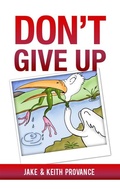Cover: Don't Give Up - Word & Spirit Resources, LLC
