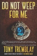 Cover: Do Not Weep For Me - Twisted Publishing
