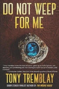 Enlarge image Cover: Do Not Weep For Me - Twisted Publishing